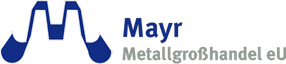 Mayr Metallgroßhandel e.U.