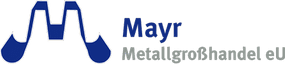 Mayr Metallgroßhandel e.U.